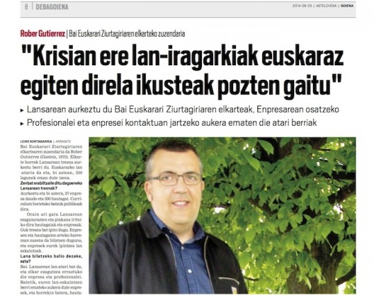 Rober Gutiérrez: "Krisian ere lan-iragarkiak euskaraz egiten direla ikusteak pozten gaitu"