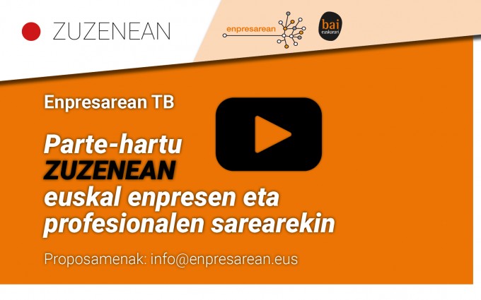 Zurea da hitza Enpresarean TB Kanalean. Hitzaldi edo formazio saio bat eskaini nahiko zenuke?