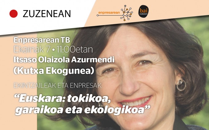 Ekoguneak euskara ekologikoa aurkeztuko digu Enpresarean TB-n