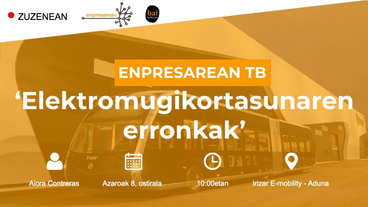 Enpresarean TB zuzenean - Irizar e-mobility